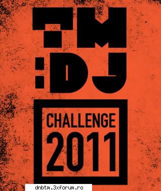 tm: dj challenge 2011 runda 1 plus: dj limun, dudu
tm: dj challenge ii va prezenta in competitie pe: